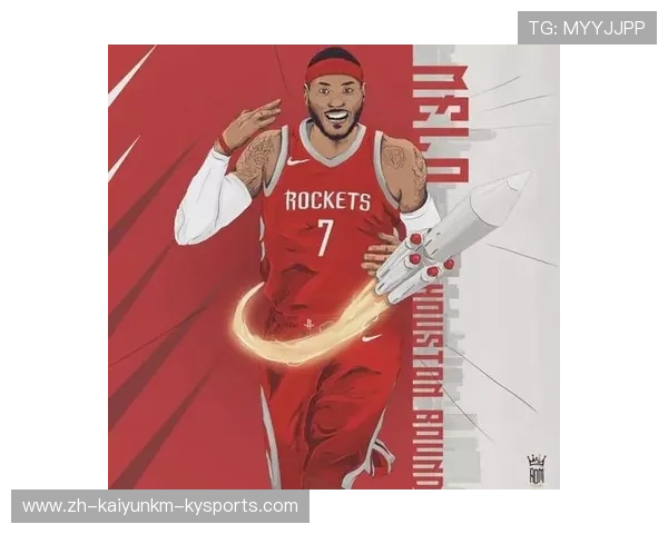 火箭队最近出现了哪些重要情况和变化全面解析 火箭队最近出现了哪些重要情况和变化全面解析