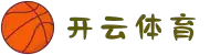 开云·体育(Kaiyun)官方网站_KAIYUN SPORTS